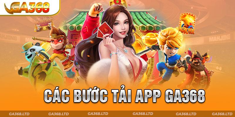 Các bước tải app Ga368
