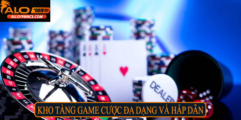 Kho tàng game cược đa dạng và hấp dẫn