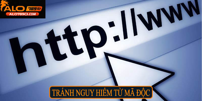 Tránh nguy hiểm từ mã độc